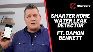 Damon Bennett ǀ Smarter Home Water Leak Detector™ [upl. by Noivax640]