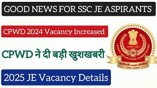 CPWD VACANCY INCREASED AGAIN FOR SSC JE 2024CPWD VACANCY DETAILS FOR SSC JE 2025SSC JE 2024 [upl. by Casey]