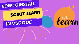 How to install Scikitlearn sklearn in Visual Studio Code [upl. by Ehc106]