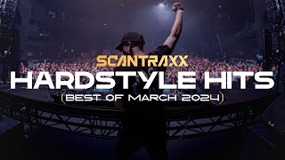 Hardstyle Hits  Best Of March 2024 [upl. by Wiley]