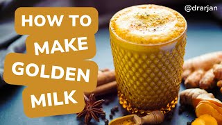 Turmeric Golden Milk Recipe [upl. by Apicella]