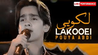 Pouya Abdi  Lakooei  OFFICIAL LIVE PERFORMANCE  پویا عبدی  لکویی [upl. by Emoraj]