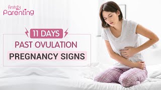 Early Pregnancy Symptoms at 11 Days Past Ovulation [upl. by Olsewski]