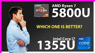 AMD Ryzen 7 5800U vs INTEL Core i7 1355U Technical Comparison [upl. by Yate423]