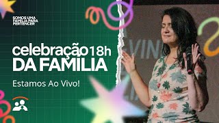 Culto de Celebração da Família  15092024  18H  Igreja Família Debaixo da Graça Guarulhos [upl. by Suirred]