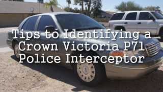 Tips to Identifying a Crown Victoria P71 Police Interceptor [upl. by Eupheemia]