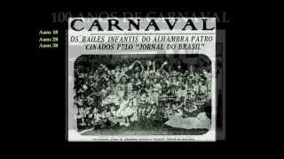 Rio Antigo  100 Anos de Carnaval 19122012  Parte II  19301939 [upl. by Dorrie]