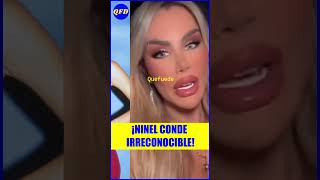 😲¡EL IMPACTANTE CAMBIO DE LOOK DE NINEL CONDE [upl. by Eselahc954]