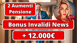 📣 Aumento Pensioni e Invalidi  3 Aumenti News [upl. by Namref]