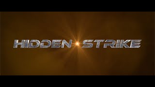 HIDDEN STRIKE  OFFICIAL TRAILER [upl. by Adnilrev884]