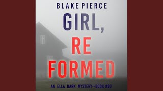 Chapter 82  Girl Reformed An Ella Dark Fbi Suspense Thriller—Book 20 [upl. by Ellenij]