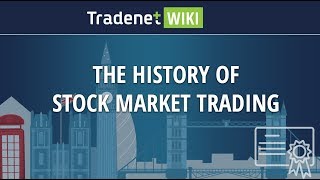 The History of Stock Market Trading [upl. by Amara]