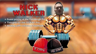 Nick Walker amp Steve Weinberger Guest Posing in Pittsburgh NY Pro 2024 Nicks Mindset [upl. by Aicetal]