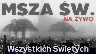 01112022  Uroczystość Wszystkich Świętych  MSZA NA ŻYWO [upl. by Brita661]