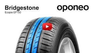 Pneumatico Bridgestone Ecopia EP150 ● Pneumatici Estivi ● Oponeo™ [upl. by Nedaj223]