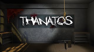 THANATOS  Indie Horror Game No Commentary [upl. by Mayap]