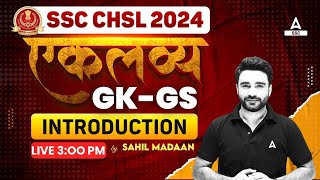 SSC CHSL 2024  SSC CHSL GK GS Class By Sahil Madaan  SSC CHSL GK GS Syllabus Introduction [upl. by Eniortna473]