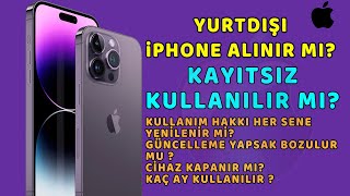 YurtDışı iPhone Alınır Mı Kayıtsız Kullanım Süresi  Kayıt İçin Gerekenler  8 Ay Çift Sim [upl. by Ntisuj]