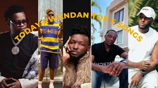 TODAY RWANDAN TOP 5 SONGS [upl. by Assiran]