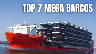 Los 7 MEGA Barcos Más Grandes del Mundo [upl. by Corly]