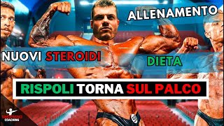 RISPOLI TORNA alle GARE  STEROIDI ALIMENTAZIONE e ALLENAMENTO [upl. by Nestor]