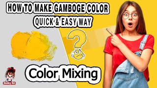 gamboge  how to make gamboge color  Color Mixing  Acrylic amp Oil paint [upl. by Aihsrop]