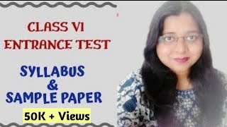 Class 6 Admission Test Entrance Exam Syllabus Important Topics Sample Questions कैसे करें तैयारी [upl. by Reffotsirhc]