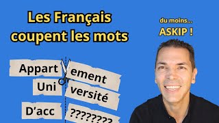 Les Français coupent les mots Comprendre les Français quand ils parlent [upl. by Baptiste636]