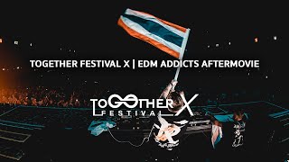 Together Festival X  EDM Addicts Aftermovie [upl. by Assiram]