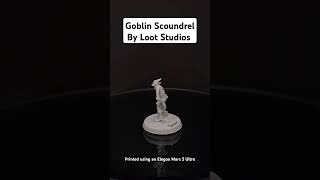 Goblin Scoundrel by Loot Studios Printed using an Elegoo Mars 5 Ultra Resin Printer [upl. by Notseh621]