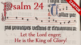 Psalm 24 • Cantor • Let the Lord enter He is the King of Glory Tollite portas [upl. by Nahk105]