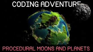 Coding Adventure Procedural Moons and Planets [upl. by Goldberg]