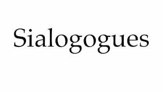 How to Pronounce Sialogogues [upl. by Massie]