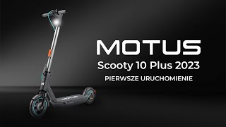 Motus Scooty 10 Plus 2023 Unboxing  Pierwsze uruchomienie [upl. by Drandell]