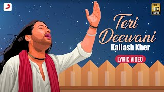 Teri Deewani Official Lyric Video  Kailash Kher  Paresh  Naresh [upl. by Nuahsyd]