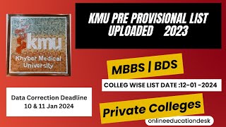 pre provisional private medical colleges KMU  RMI NWSM  PMC  PIMC  AIMC  KMC  FMC  JMC [upl. by Harp]