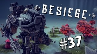 AWESOME MEGABOT  Besiege 37  Player Creations [upl. by Tut]