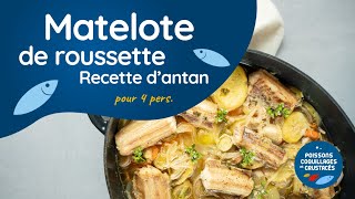 Recette Poissons Coquillages amp Crustacés  Matelote de Roussette [upl. by Aenel]