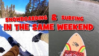 DREAM Weekend Snowboarding and Surfing [upl. by Eiuqnimod]