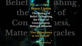 Our Genes Listen to Our Beliefs  Bruce Lipton  The Biology of Belief brucelipton shorts [upl. by Seleta108]