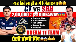 GT vs SRH Dream11 Team Today Prediction SRH vs GT Dream11 Fantasy Tips Stats and Analysis [upl. by Aribold445]