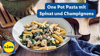 Nudeln mit Spinat und Champignons  One Pot  Lidl Kochen [upl. by Jelena]