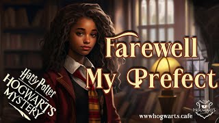 Year 3  Farewell My Prefect  Hogwarts Mystery [upl. by Lynna135]