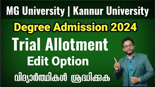 Degree Admission 2024  MG University amp Kannur University  Trial Allotment  Edit Option [upl. by Mitinger127]