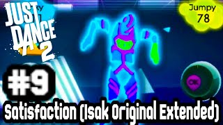 Just Dance 2  Episode 9 Satisfaction Isak Original Extended [upl. by Hun]