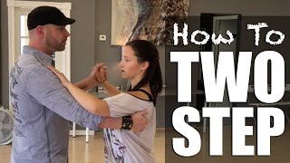 How To Two Step Dance  Basic 2 Step [upl. by Tu]