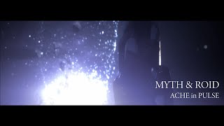 MYTH amp ROID「ACHE in PULSE」MV（TVアニメ『アークナイツ【冬隠帰路PERISH IN FROST】』OPテーマ） [upl. by Niamert]