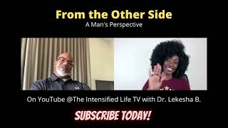 Series Premiere of quotFrom the Other Sidequot with Dr Claybon Lea Jr [upl. by Belsky958]