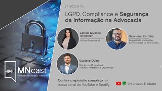 LGPD Compliance e Segurança da Informação na advocacia  MNcast 10 [upl. by Llertnac]