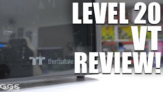 Thermaltake Level 20 VT Review  Most versatile mATX Chassis [upl. by Ralli]